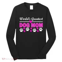 World's Greatest Dog Mom Long Sleeve Shirt thumb 0
