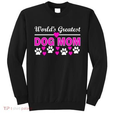 World's Greatest Dog Mom Sweatshirt