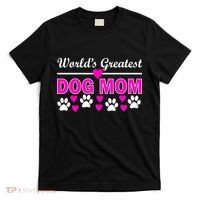 World's Greatest Dog Mom T-Shirt thumb 0