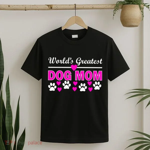 World's Greatest Dog Mom T-Shirt