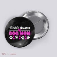 World's Greatest Dog Mom Button thumb 0