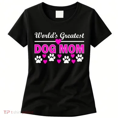 World's Greatest Dog Mom Women's T-Shirt