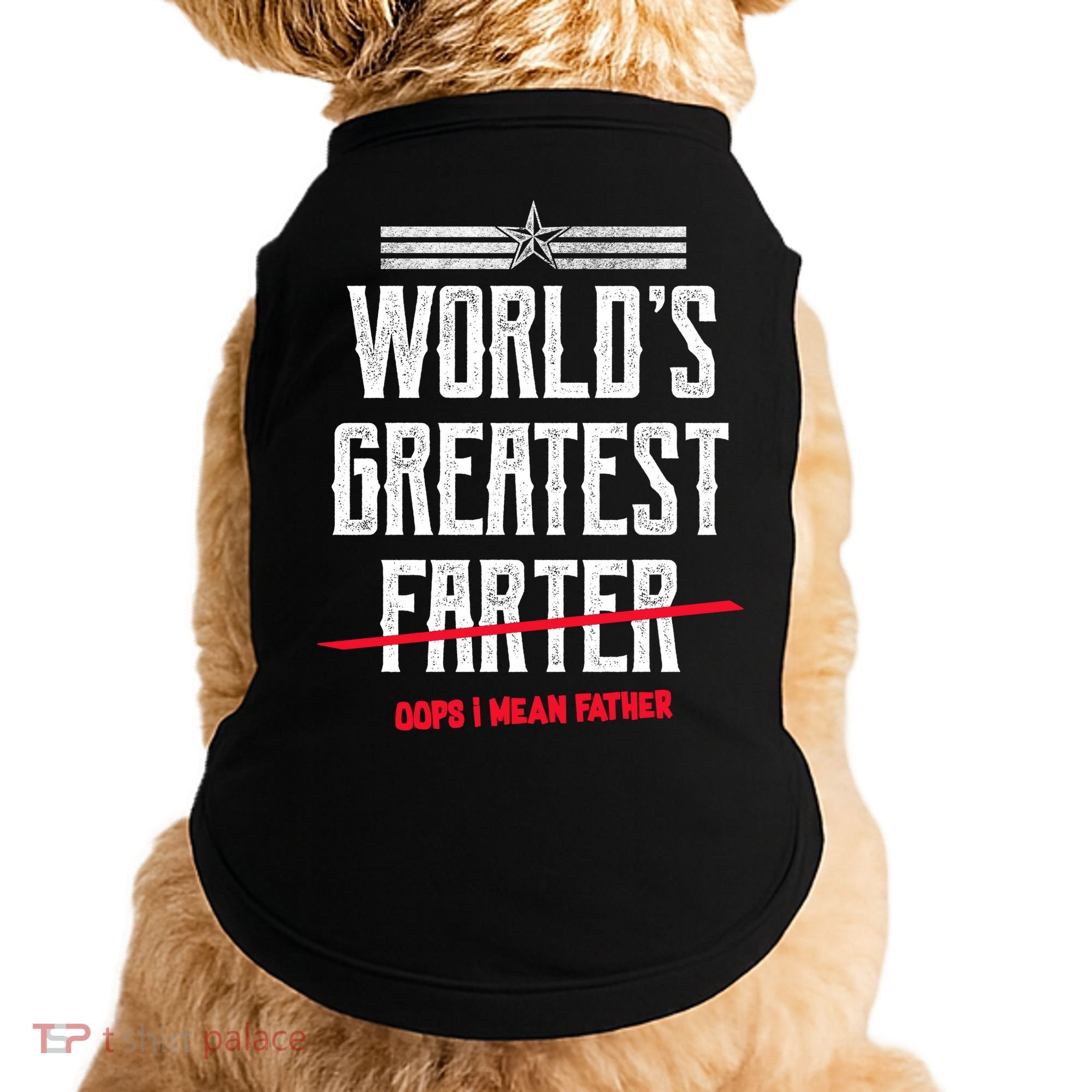 World's Greatest Farter Oops I Mean Father Doggie Tank