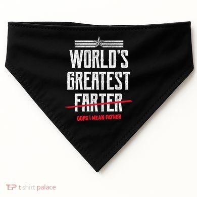 World's Greatest Farter Oops I Mean Father USA-Made Doggie Bandana