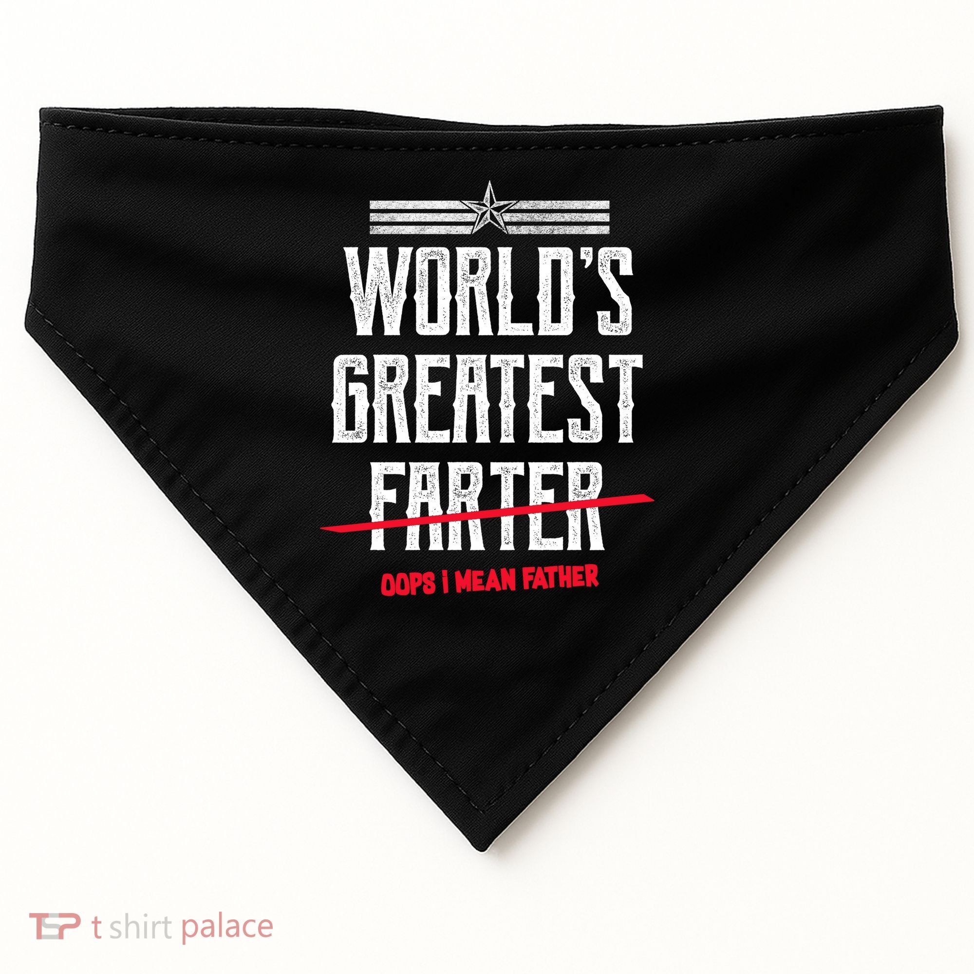World's Greatest Farter Oops I Mean Father USA-Made Doggie Bandana