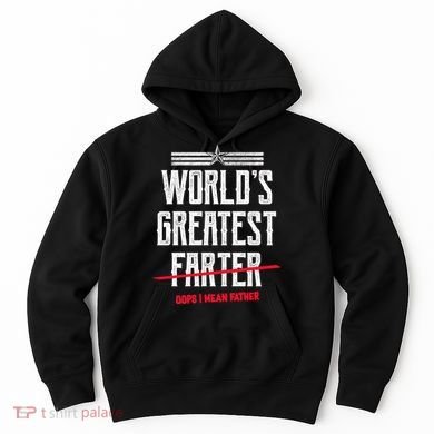 World's Greatest Farter Oops I Mean Father Hoodie