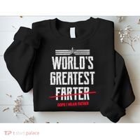 World's Greatest Farter Oops I Mean Father Sweatshirt thumb 2