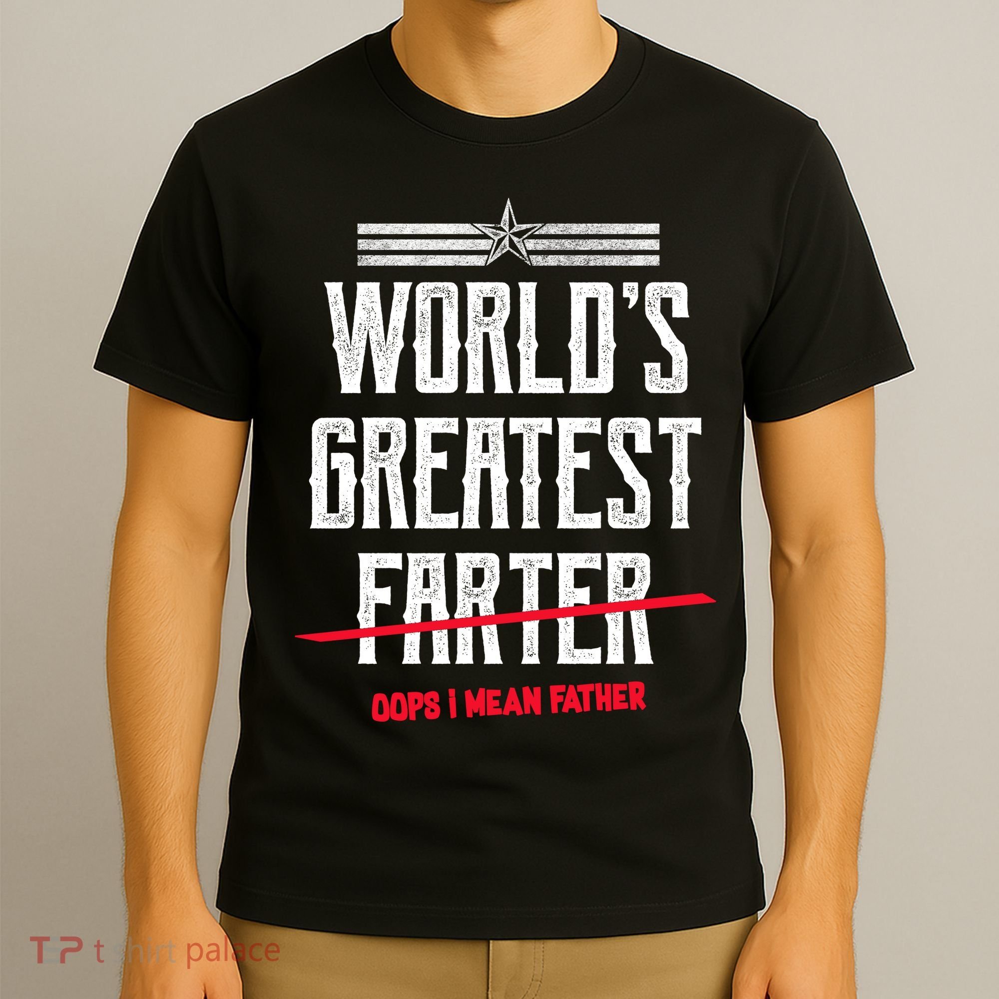 World's Greatest Farter Oops I Mean Father T-Shirt