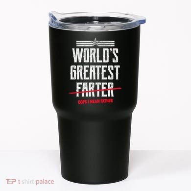 World's Greatest Farter Oops I Mean Father Tumbler