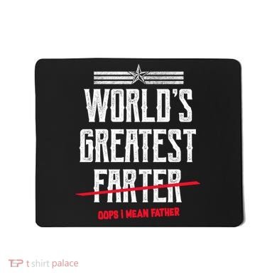 World's Greatest Farter Oops I Mean Father Mousepad