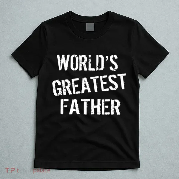 World's Greatest father T-Shirt
