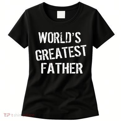 World's Greatest father Women's T-Shirt
