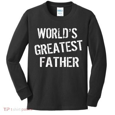 World's Greatest father Kids Long Sleeve Shirt