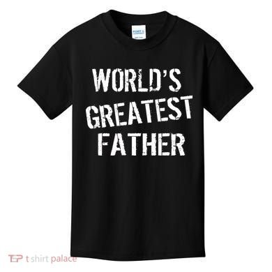 World's Greatest father Kids T-Shirt
