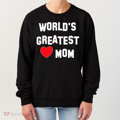 World's Greatest Mom Women's Sweatshirt
