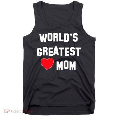 World's Greatest Mom Tank Top