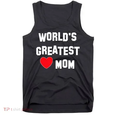 World's Greatest Mom Tank Top