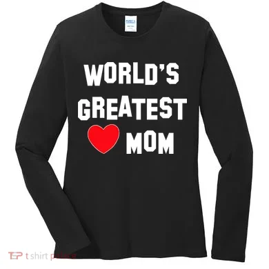 World's Greatest Mom Women's Long Sleeve Shirt