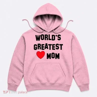 World's Greatest Mom Hoodie