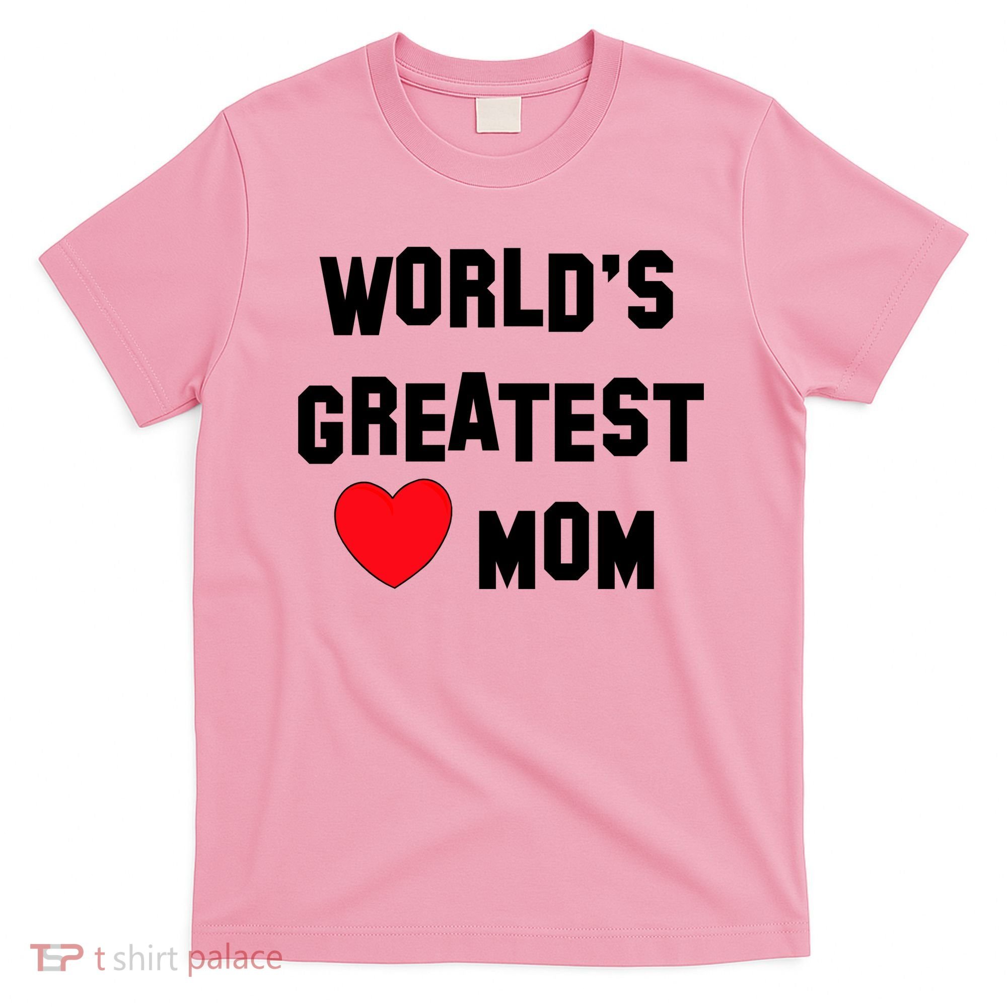 World's Greatest Mom T-Shirt