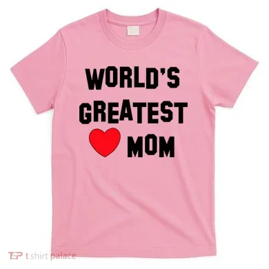World's Greatest Mom T-Shirt