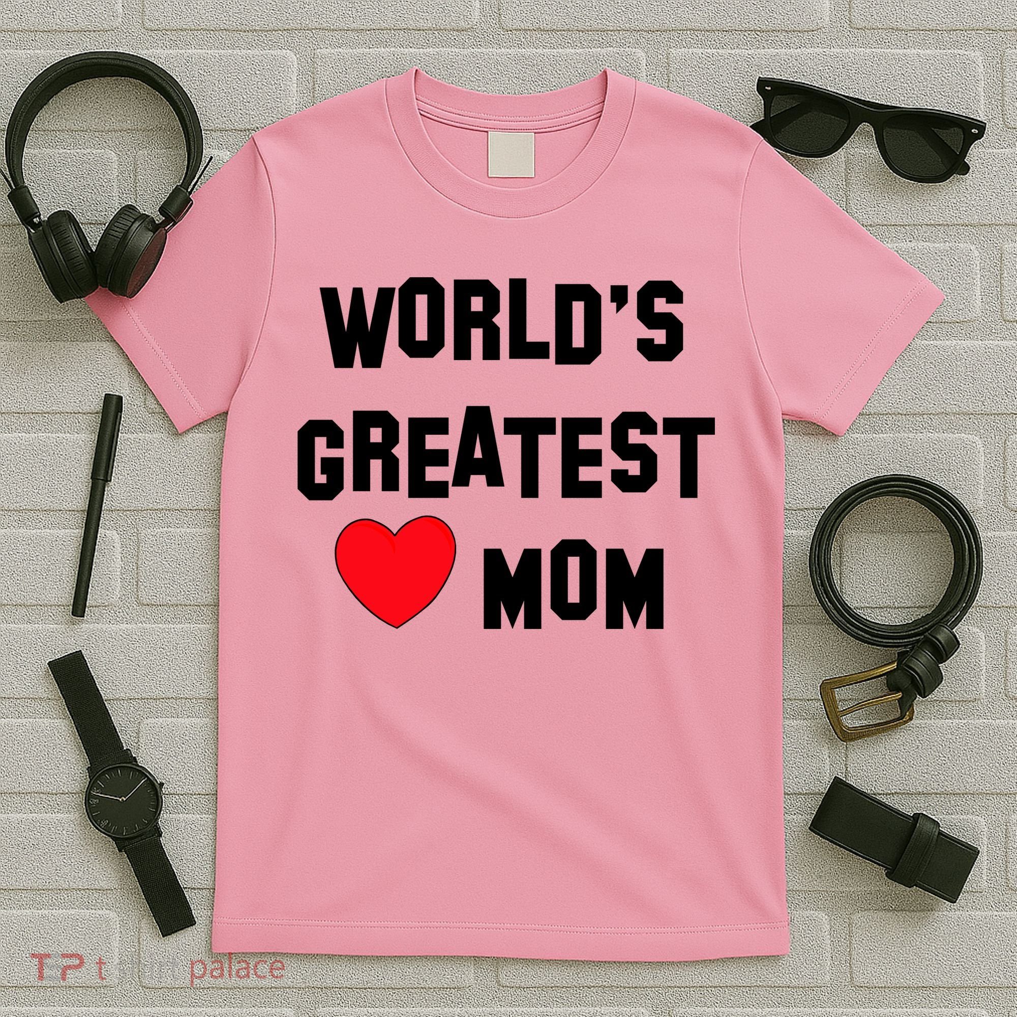 World's Greatest Mom T-Shirt