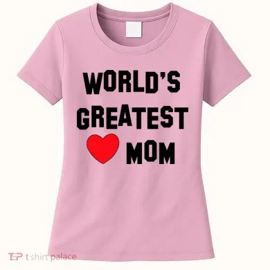 World's Greatest Mom Women's T-Shirt