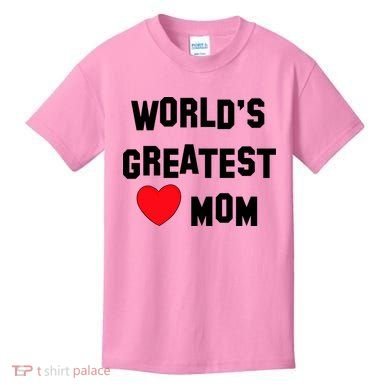 World's Greatest Mom Kids T-Shirt
