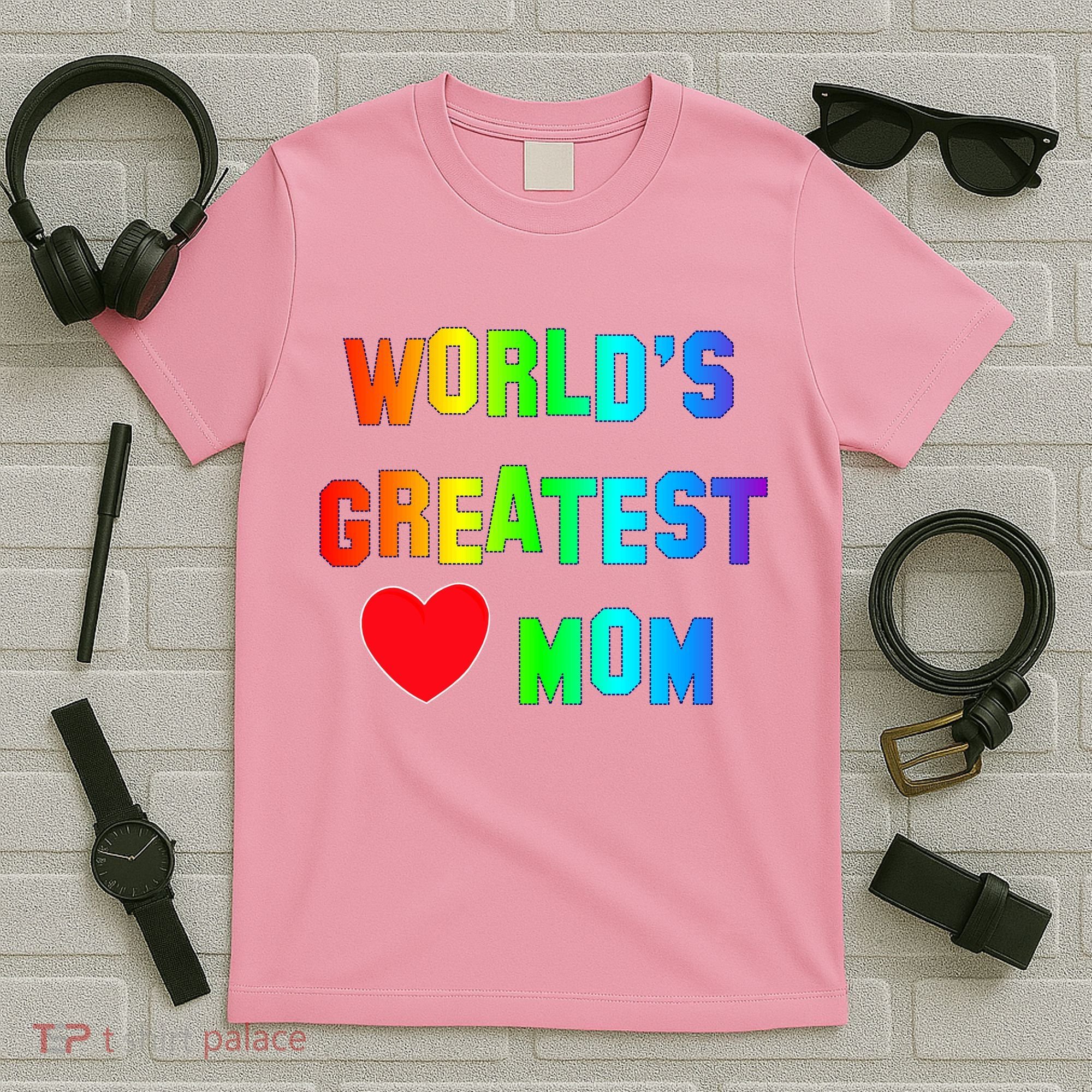 World's Greatest Mom Rainbow T-Shirt