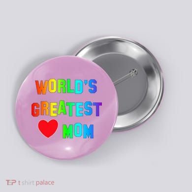 World's Greatest Mom Rainbow Button