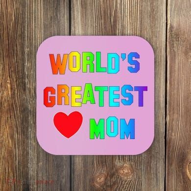 World's Greatest Mom Rainbow Coaster