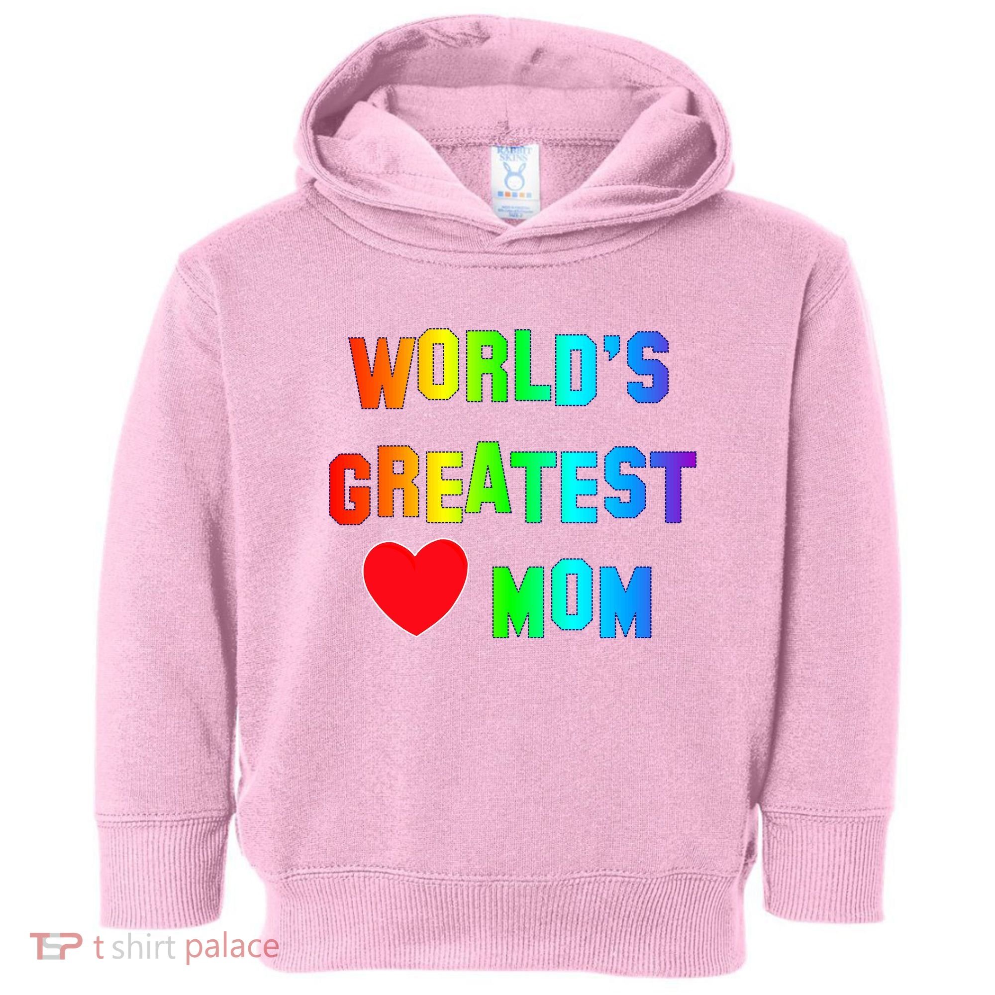World's Greatest Mom Rainbow Toddler Hoodie
