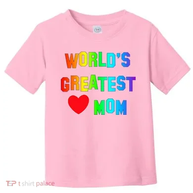 World's Greatest Mom Rainbow Toddler T-Shirt