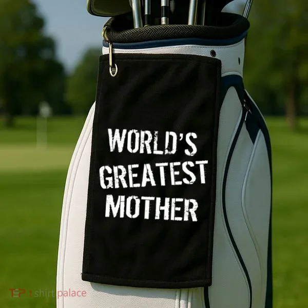 World's Greatest Mother Golf Towel