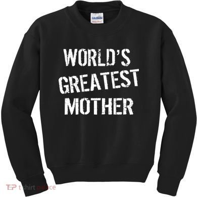 World's Greatest Mother Kids Sweatshirt