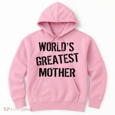 World's Greatest Mother Hoodie