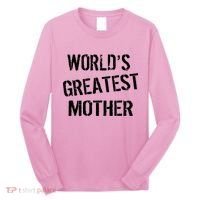 World's Greatest Mother Long Sleeve Shirt thumb 0