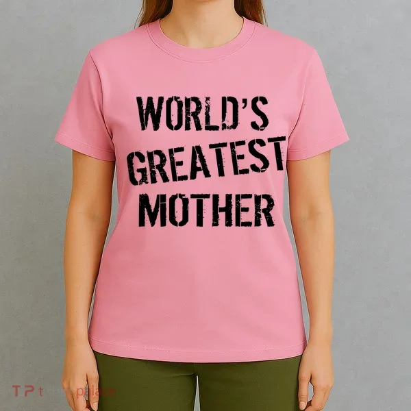 World's Greatest Mother T-Shirt