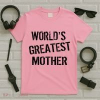 World's Greatest Mother T-Shirt thumb 5