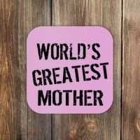 World's Greatest Mother Coaster thumb 0