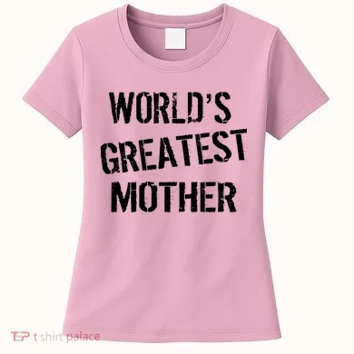 World's Greatest Mother Women's T-Shirt