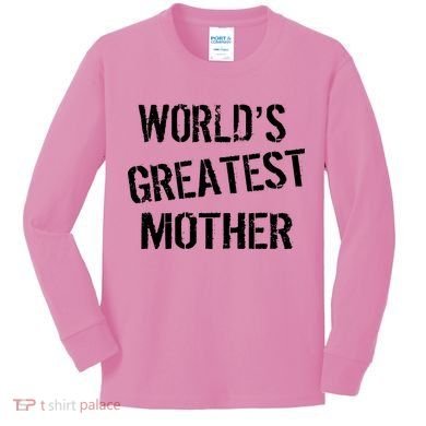 World's Greatest Mother Kids Long Sleeve Shirt