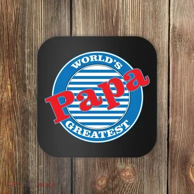 World's Greatest Papa Coaster
