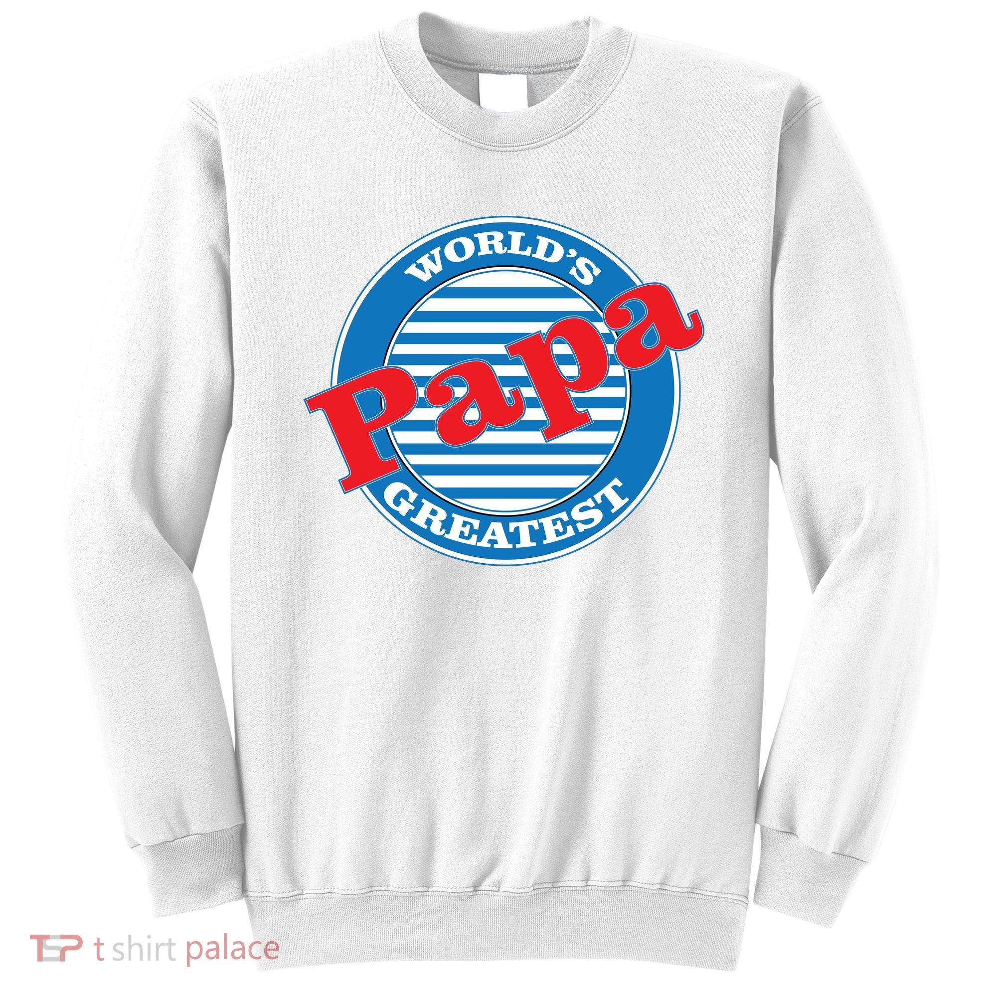 World's Greatest Papa Sweatshirt
