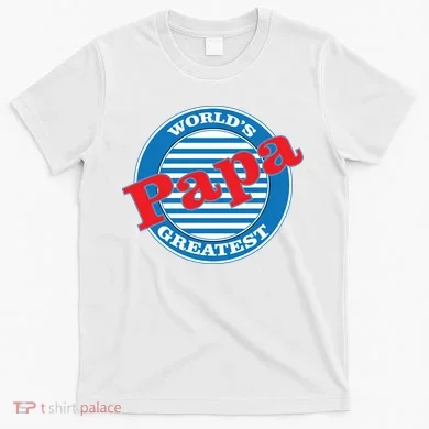 World's Greatest Papa T-Shirt