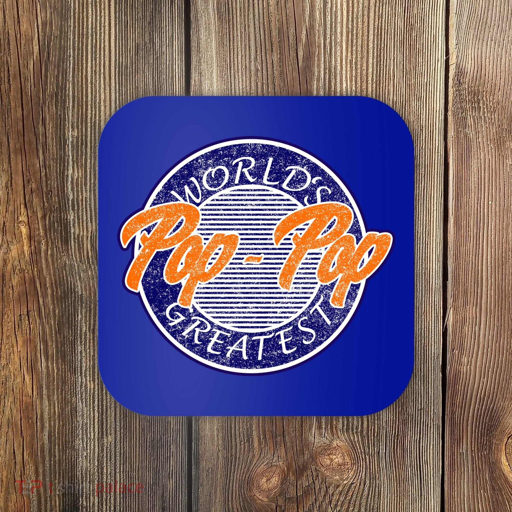 Worlds Greatest Pop-Pop Coaster