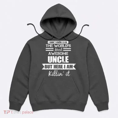 World's Most Awesome Uncle Hoodie