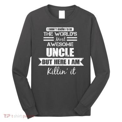 World's Most Awesome Uncle Long Sleeve Shirt