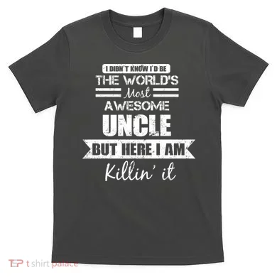 World's Most Awesome Uncle T-Shirt