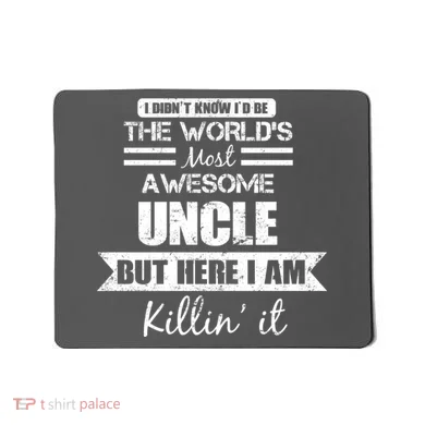 World's Most Awesome Uncle Mousepad